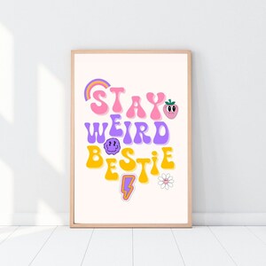 Stay weird bestie | Digital download, Weird print, Best friends print, Bestie wall decor, Bestie print, Instant download