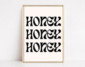 Honey wall art, Trendy Wall Art, Trendy Print, Honey Honey, Wall Art