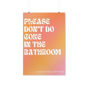 Please Don&#39;t do Coke Poster | Physical print, Retro wall art, Bathroom print