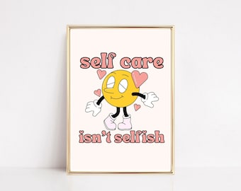 Self care isn't selfish | Self care print, Self care poster, Self love, Digital download, Trendy prints