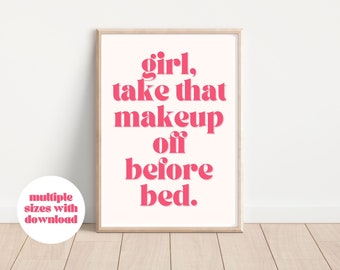 Chica, quítate ese maquillaje antes de dormir / Estampado femenino, Autocuidado, Descarga digital, Estampado rosa, Decoración de habitación rosa, Estampados de moda