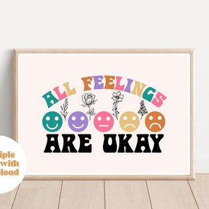 All feelings are okay | Feelings print, Digital download, Instant print, Feelings poster, Mental health poster