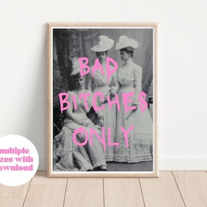 Bad bitches only | Altered art, Classical art, 1900s print, Trendy wall art, Digital download, Altered photo