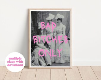 Bad bitches only | Altered art, Classical art, 1900s print, Trendy wall art, Digital download, Altered photo