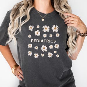 Minimalist Style Pediatric Shirt, Peds Floral Nurse, Comfort Colors Nurse Shirt, Pediatric Nursing, Pediatrician Shirt, Medical Assistant