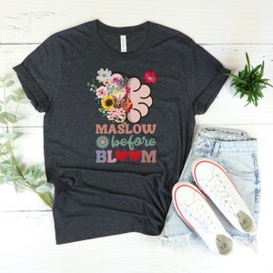 Psychologist shirts maslow hierarchy Before Bloom tShirt Special Needs Mom tshirt Autism Awareness  sped social worker t tshirt lover shirt