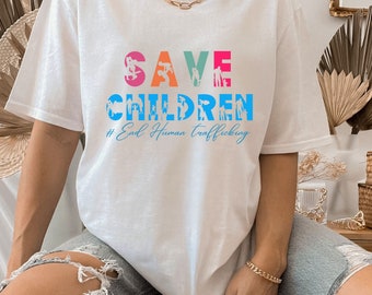 awareness Tshirt save the children awareness shirt gift for protest t-tshirt protect our children save your kids tshirt for mother shirt