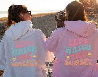 Let's Watch The Sunset Pull Over Hoodie, Beach Sunset Hoodie, Unisex Heavy Blend Hooded Sweatshirt