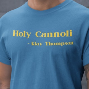 Holy Cannoli, Klay Thompson, Warriors T-Shirt, NBA Warriors T-Shirt, Unisex Ultra Cotton Tee