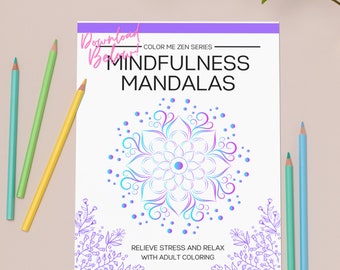 Mindfulness Mandalas Adult Coloring Book Projects by Miss Lissa | 50 Digital Coloring Pages (Printable, PDF Download)