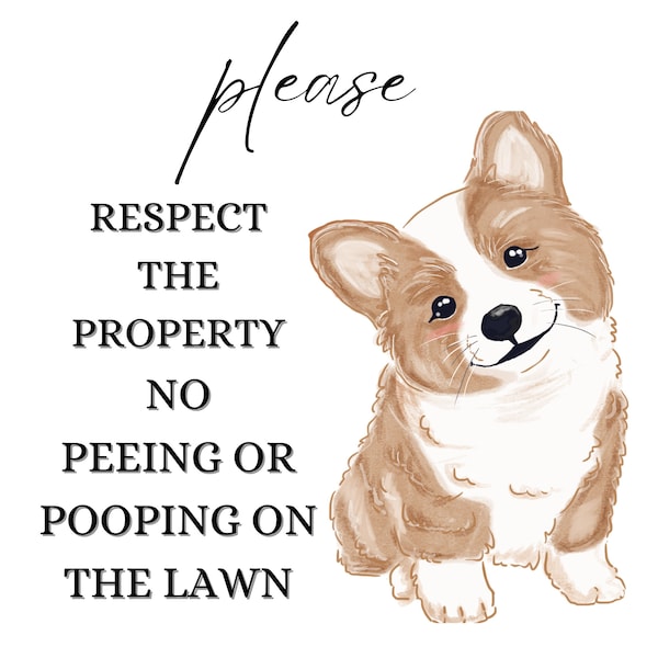 Dog Sign | No Peeing or Pooping Sign | We love your dog but… Sign | Digital