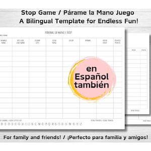 May include: A printable game board in black and white with the title "Stop Game / Párame la Mano Juego" and the text "A Bilingual Template for Endless Fun!" in English and Spanish. The board is divided into columns with headings in English and Spanish, including "Name", "Last Name", "City", "Thing", "Color", "Animal", "Fruit", "Points". The board also includes a list of letters of the alphabet.