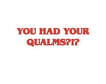 Widow's Bay Sticker You Had Your Qualms Patricia Quote - Widow's Bay Fan Merch And Gifts