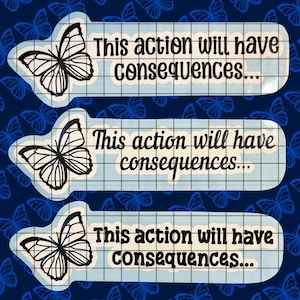Life Is Strange Car Decal | This Action Will Have Consequences | Butterfly Car Sticker | Vinyl Decal
