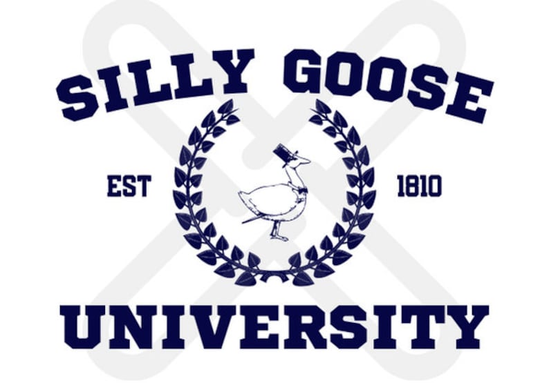 Silly Goose University PNG, SVG, JPG Digital Download Silly Goose