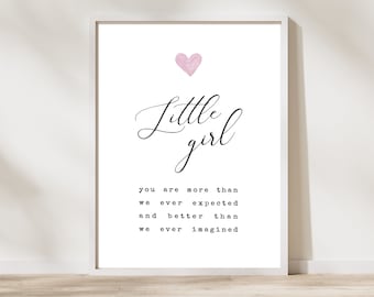 Baby Girl Quotes, Girl Nursery Wall Art, Baby Girl Poem, Little Girl Quote, You Are More Than We Ever Expected, Nursery Wall Art Girl, Poem