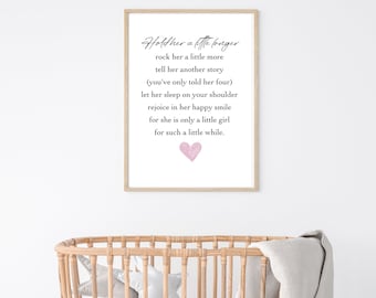 Hold her a little longer, Baby girl nursery wall art, Baby girl quotes, Nursery wall art, Baby girl poem, Nursery quotes, Rainbow baby quote
