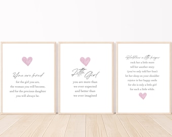 Baby Girl Nursery Quotes, Little Girl you are more than we ever expected, You are Loved for the Girl You Are, Hold Her a Little Longer Art