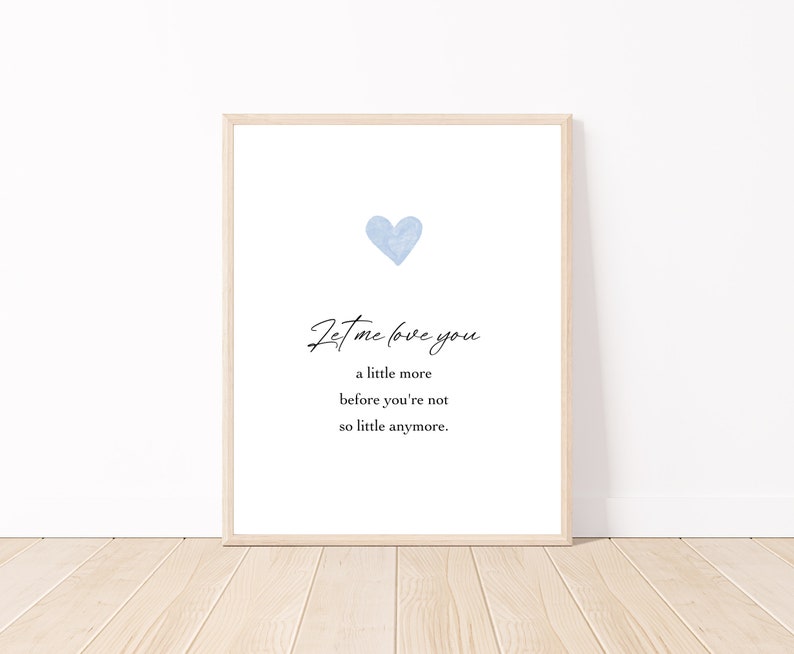Set of 3 Little Boy Quotes, You are Loved, Boy Nursery Decor, Boy Nursery Wall Art, Let me Love you, Nursery Decor Boy, Baby Boy Wall Art image 4