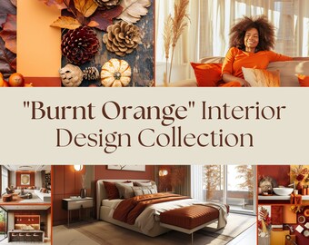 Comprehensive "Burnt Orange" Interior Design Collection - 24 Page PDF - 8 Mood Boards - Over 100 Images of Interior Design and Decor