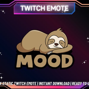 1 Twitch Emote | Sloth Mood Twitch Emote | Sloth Emote | Funny Emote | Cute Twitch Emote | Instant Download | Ready To Use | For Streamer