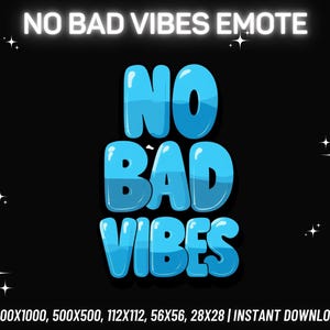 No Bad Vibes Emote | Twitch Emote | Kick Emote | Discord Emote | Youtube Emote | Static Emote | Streamer Emote | Instant PNG Download