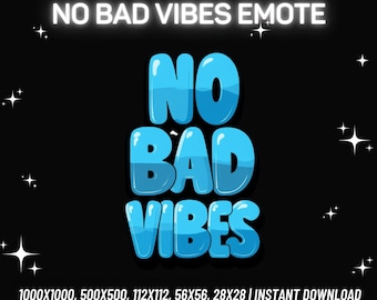 No Bad Vibes Emote | Twitch, Discord, Kick, Youtube (Instant Download)