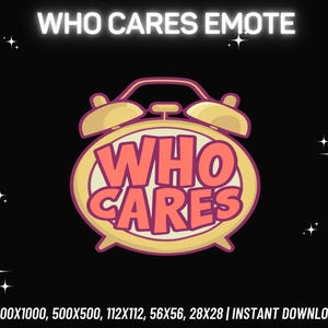 Who Cares Emote | Twitch Emote | Kick Emote | Discord Emote | Youtube Emote | Funny Twitch Emote | Streamer Emote | Instant PNG Download