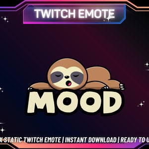 1 Twitch Emote | Sloth Mood Twitch Emote | Sloth Emote | Funny Emote | Cute Twitch Emote | Instant Download | Ready To Use | For Streamer