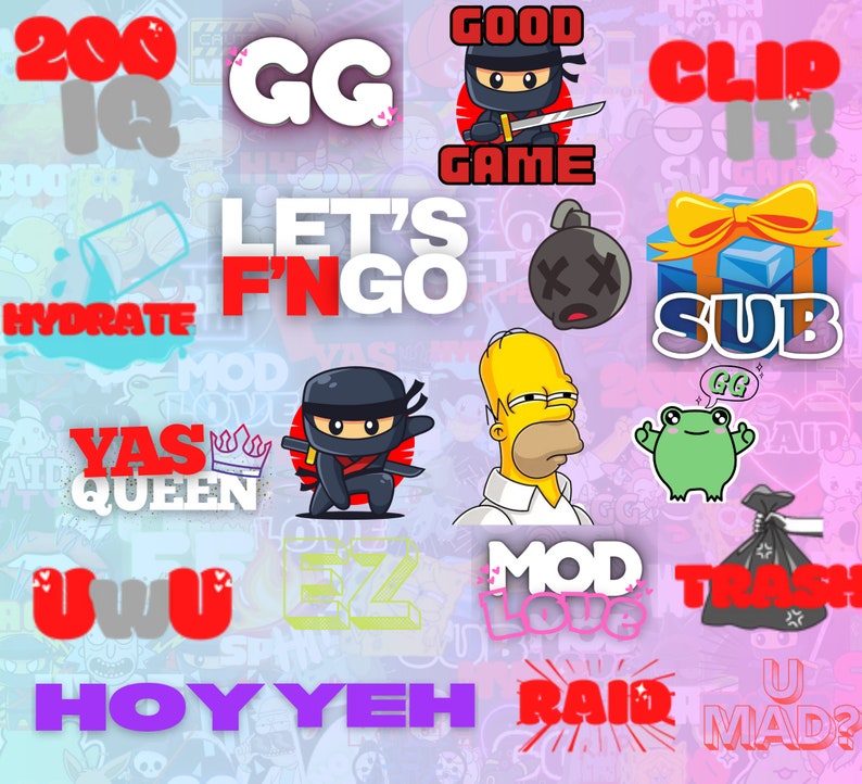 May include: A collage of colorful digital illustrations with text, including "200 IQ", "GG", "Good Game", "Let's F'n Go", "Hydrate", "Yas Queen", "Clip It", "Sub", "Mod Love", "Trash", "Hoy Yeh", "Raid", "U Mad?", "EZ", "UwU", and "Mod Love".