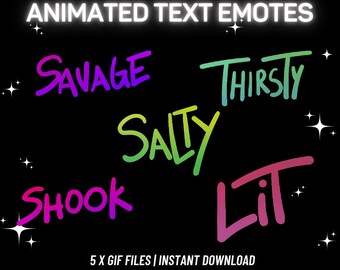 Animated Text Twitch Emotes Pack, Savage, Thirsty, Salty, Shook, Lit (Instant Download)