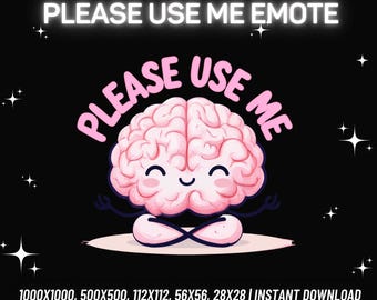 Please Use Me Emote | Funny Streamer Emote (Instant PNG Download)