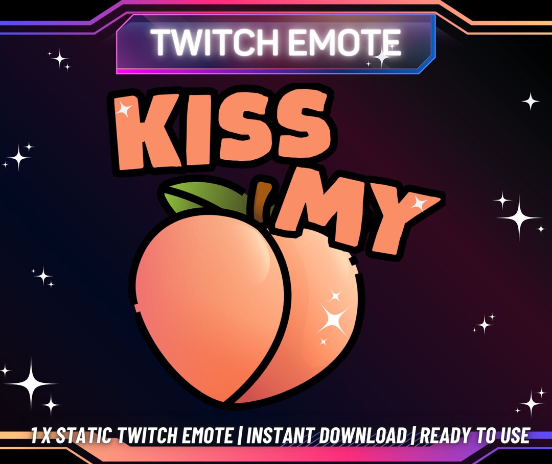 1 Twitch Emote Kiss My Peach Twitch Emote Kick Emote Funny Emote