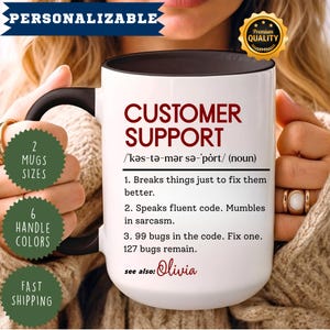 Funny Customer Support Mug: Customizable Help Desk Gift