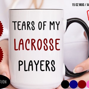 Tears Of My Lacrosse Players Coffee Mug - Funny Gift for Coach - Lacrosse Coach Gift - Coaches Gift - Coach Mug