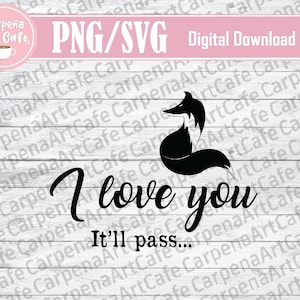 Fleabag &quot;I love you / It&#39;ll pass&quot; quote SVG & PNG Files for download, mug design Fleabag, Fleabag and Priest quote, Fleabag svg png clip art
