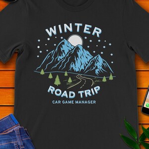 Winter Road Trip - Car Game Manager t-shirt.