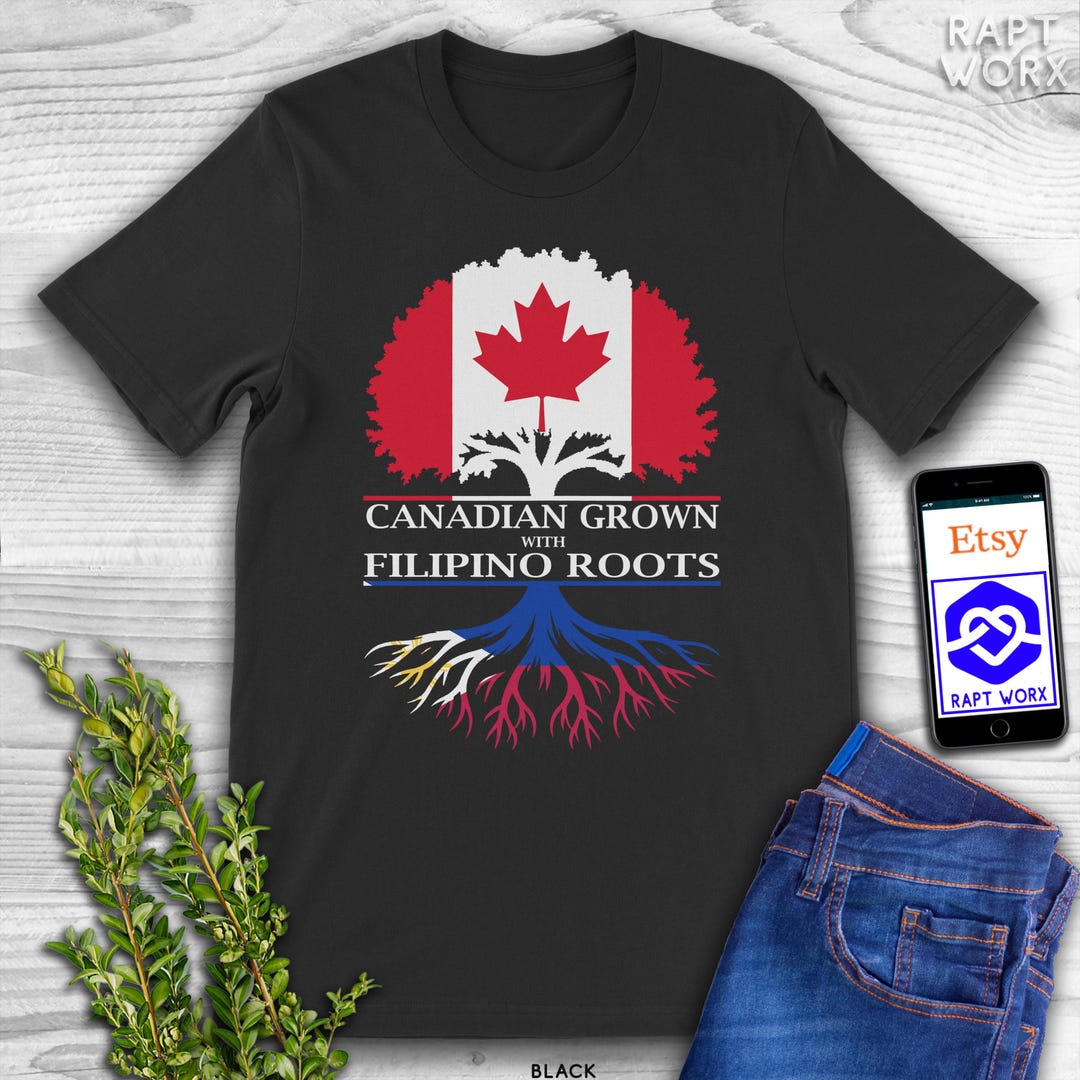 Canadian Pacific Roots Canadian Grown With Filipino Roots T-shirt. - Etsy