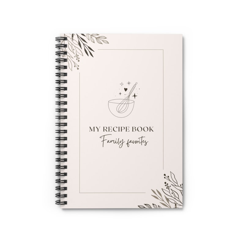 Recipe Book Recipe Journal Blank Recipe Book Family Recipe Book Spiral