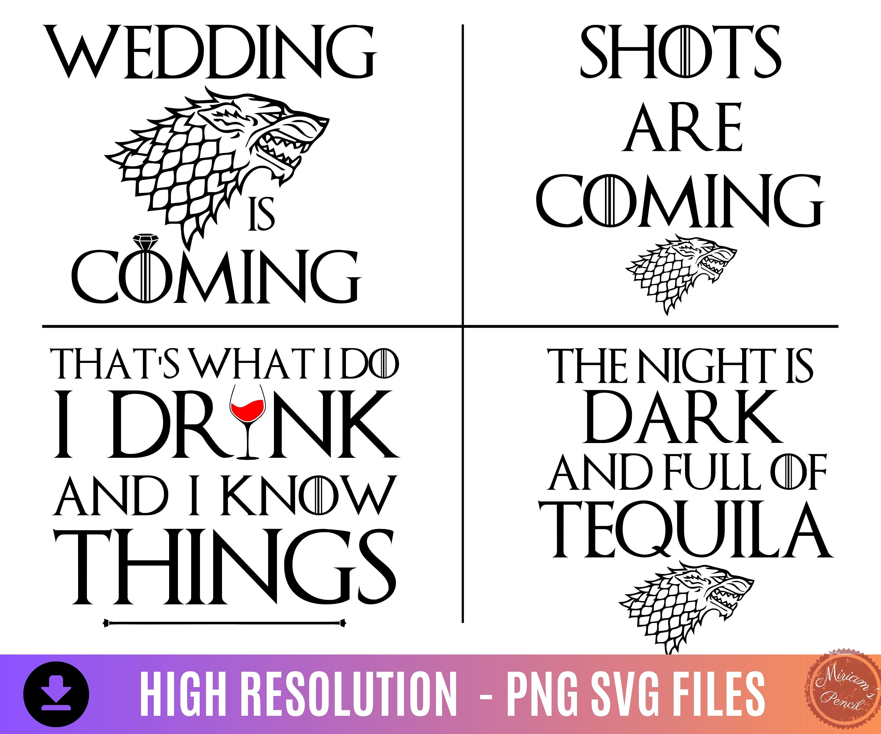 Wedding is coming png svg files | GOT inspired wedding files | Bride shirt design | Bachelorette design GOT |