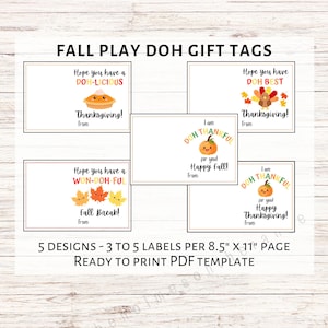 May include: Five printable gift tag designs featuring fall-themed illustrations and puns. The tags include a pumpkin, a pie, and autumn leaves. The text on the tags includes "Doh-licious", "Won-Doh-Ful", "Doh Best", and "Doh Thankful".