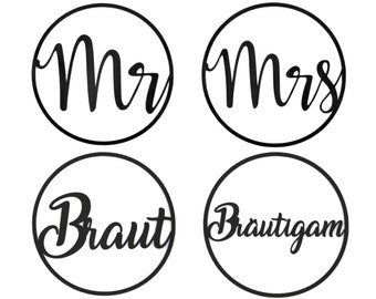 Braut - Bräutigam - Brautpaar - Ringe Set - Mr - Mrs Stuhlschilder - Hochzeitschilder - Braut Bräutigam Kranz - Stuhlschild Hochzeit