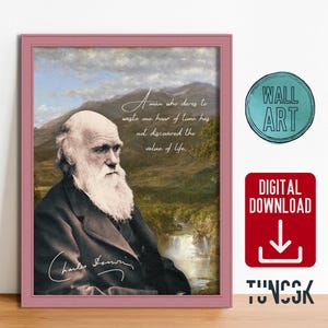 May include: A framed print featuring a portrait of Charles Darwin with a quote about the value of time. The print has a pink frame and includes the text "A man who dares to waste one hour of time has not discovered the value of life."