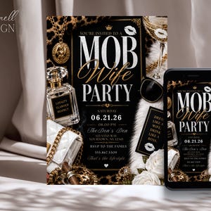 Peut inclure: Une invitation noire et dorée pour une "Mob Wife Party" avec la date, l'heure et le lieu. Un smartphone affiche la même invitation. L'image présente également du parfum, des lunettes de soleil et des bijoux.
