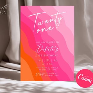 Op de afbeelding: Een levendige uitnodigingskaart met een verloop van roze, oranje en witte golvende strepen. De tekst luidt "Twenty one" en nodigt uit voor Dakota's 21e verjaardag op 26 juli om 17.00 uur. Inclusief RSVP-informatie en een "Made in Canva"-logo.