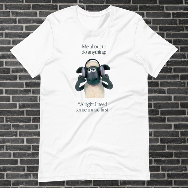 Ich brauche einige Musik zuerst - Shaun das Schaf T-Shirt, Retro Cartoon T-Shirt, Meme T-Shirt, Nostalgie T-Shirt, Unisex