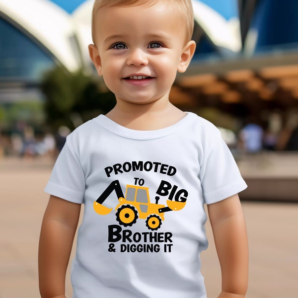 Digger print - promoted to big brother and digging it! kids tee t-shirt - birth announcement outfit new baby announcement, big bro