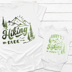 Hiking Dude / Daddy&#39;s hiking buddy Father&#39;s Day kids baby vest, bodysuit and mens t-shirt tee set