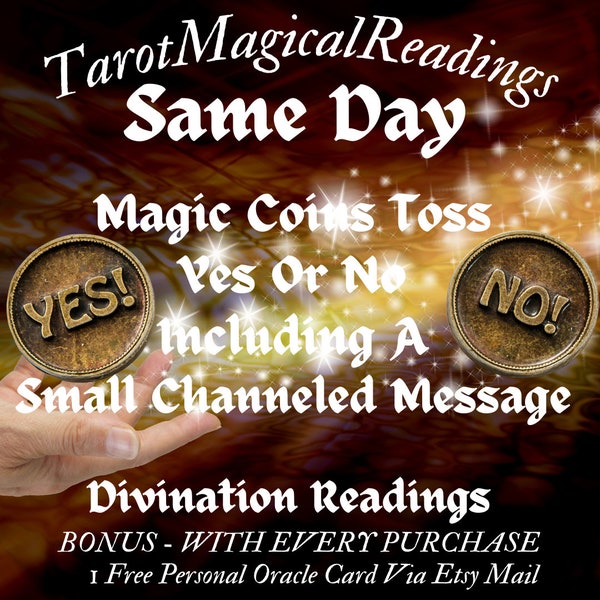 DIVINATION Yes or No Magic Coin Toss With A Small Channeled Message