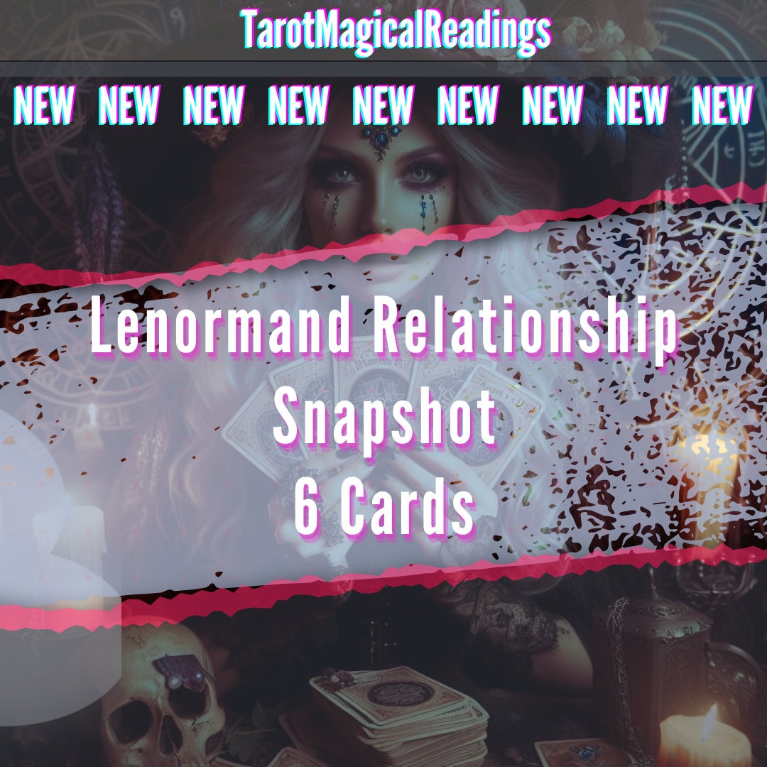 Lenormand Reading Relationship Snapshot Unveiling the Dynamics 6 Cards